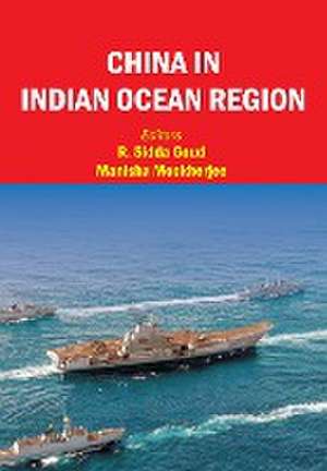 China in Indian Ocean Region de R. Sidda Goud