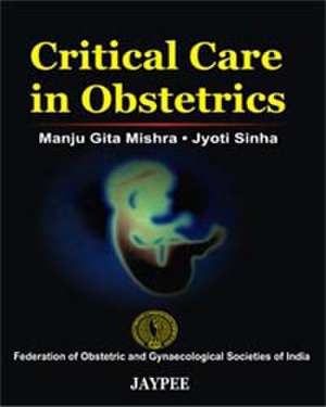 Critical Care in Obstetrics de Manju Gita Mishra