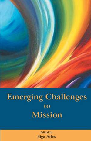 Emerging Challenges to Mission de Siga Arles