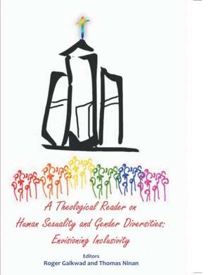 A Theological Reader on Human Sexuality and Gender Diversities de Roger Gaikwad