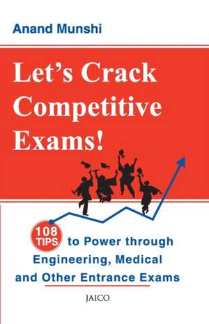 Let's Crack Competitive Exams! de Anand Munshi