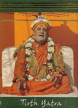 Tirth Yatra I de Niranjananda Swami Saraswati