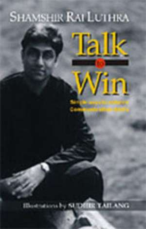 Talk to Win de Shamshir Rai Luthra