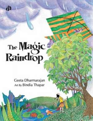 The Magic Raindrop de Geeta Dharmarajan