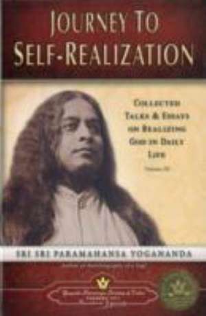 Journey to Self Realization de Yogananda Paramahamsa