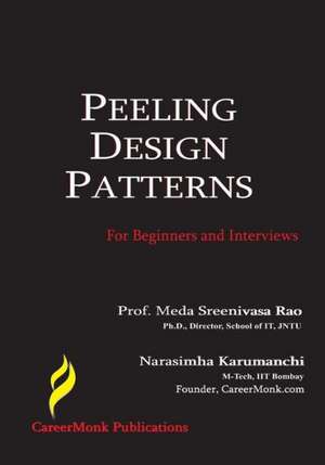 Peeling Design Patterns de Narasimha Karumanchi