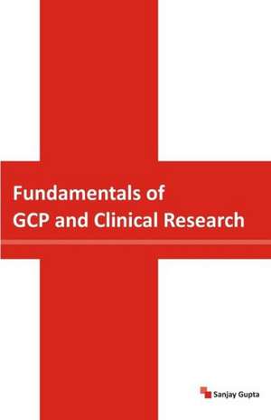 Fundamentals of Gcp and Clinical Research: Creative Manager, Genius Leader, Taoic Process