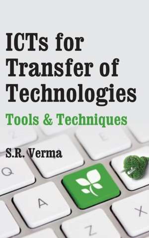 ICTs for Transfer of Technologies de S. R Verma