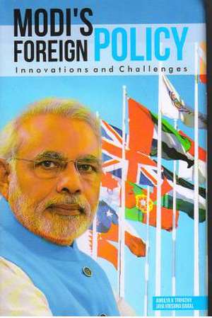 Modi's Foreign Policy de Amulya K. Tripathy