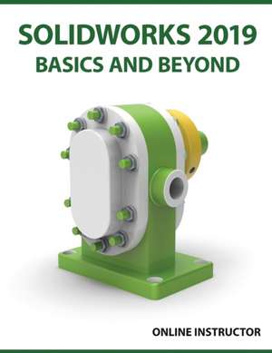 SOLIDWORKS 2019 Basics and Beyond de Online Instructor