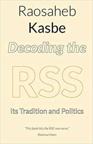 Decoding the RSS de Raosaheb Kasbe
