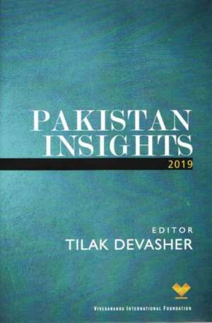 Devasher, T: Pakistan Insights 2019 de Tilak Devasher