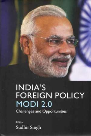 Singh, S: India`s Foreign Policy Modi 2.0 de Sudhir Singh