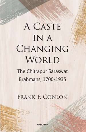 A Caste in a Changing World de Frank F Conlon