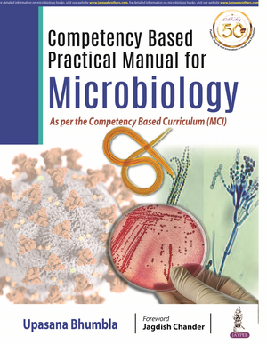 Competency Based Practical Manual for Microbiology de Upasana Bhumbla