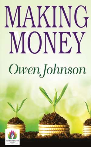 Johnson, O: MAKING MONEY