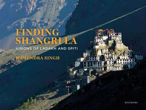 Finding Shangri-La de Mahendra Singh