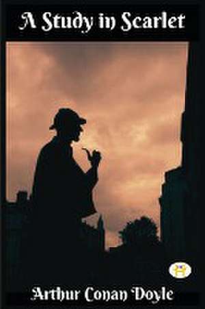 A Study in Scarlet de Arthur Conan Doyle