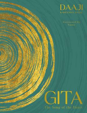 Gita: The Song of Heart de Daaji