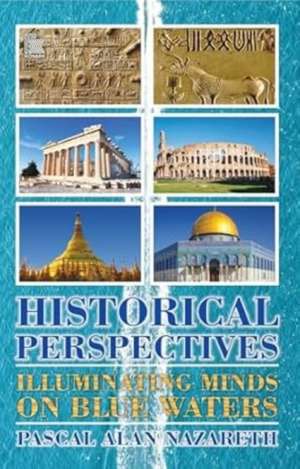 Historical perspective de Pascal Alan Nazareth