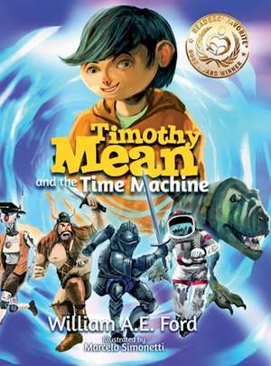 Timothy Mean and the Time Machine de William Ae Ford