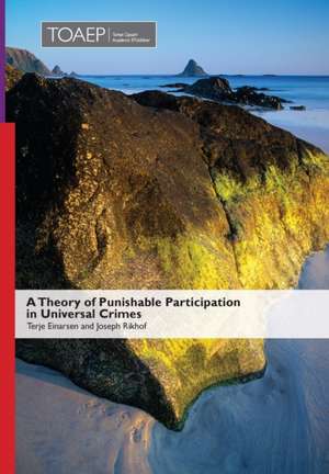 A Theory of Punishable Participation in Universal Crimes de Terje Einarsen