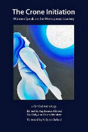 The Crone Initiation de Kay Louise Aldred