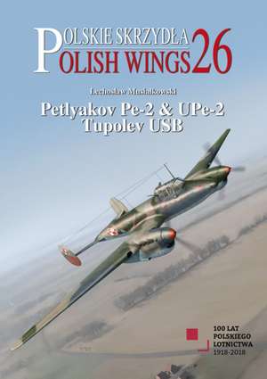 Petlyakov Pe-2 & Upe-2. Tupolev USB de Lechoslaw Musialkowski