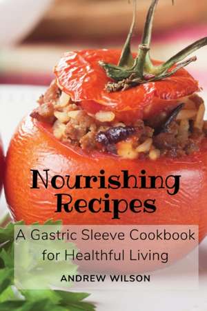 Nourishing Recipes de Andrew Wilson