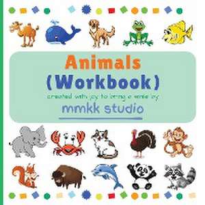 Animals (Workbook) de Mmkk Studio