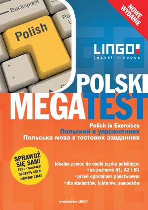 Polski MegaTest. Polish in Exercises. Nowe wydanie de Stanis¿aw M¿dak