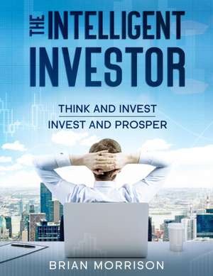 Intelligent Investor de Brian Morrison