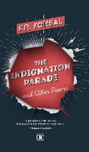 The Indignation Parade de F. R. Foksal