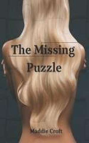The Missing Puzzle de Maddie Croft