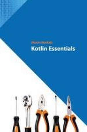 Kotlin Essentials de Marcin Moskala