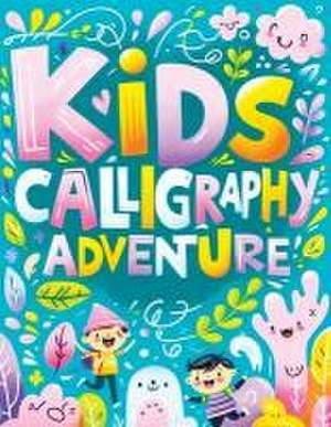Calligraphy for Kids de Childlike Mischievous