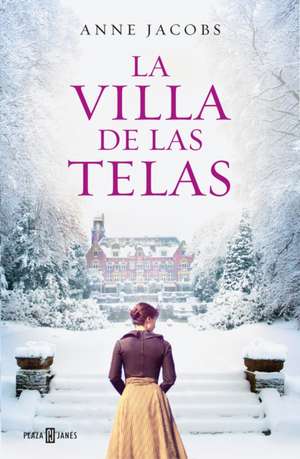 La Villa de Las Telas / The Cloth Villa de Anne Jacobs