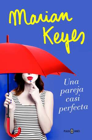 Una Pareja Casi Perfecta / The Break de Marian Keyes