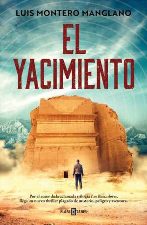 El Yacimiento / The Site de Luis Montero