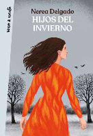 Hijos del Invierno / Children of Winter de Nerea Delgado