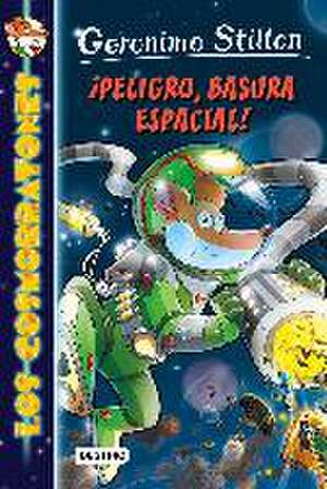 Los Cosmorratones 7. Peligro, Basura Espacial!: A Journal for Primary Data de Geronimo Stilton