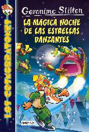 Cosmorratones 8. La mágica noche de las estrellas danzantes de Geronimo Stilton