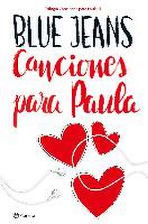 Canciones para Paula de Blue Jeans