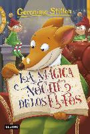 Geronimo Stilton 67. La mágica noche de los elfos de Geronimo Stilton