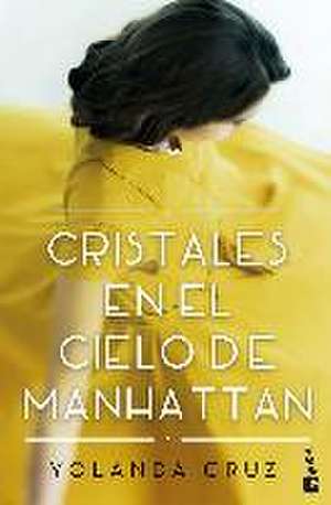 Cristales en el cielo de Manhattan de Yolanda Cruz Ayala