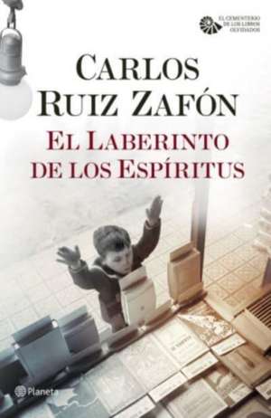 El laberinto de los espíritus de Carlos Ruiz Zafón