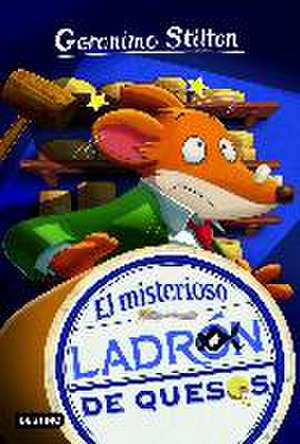 El misterioso ladrón de quesos de Geronimo Stilton