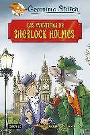 Las aventuras de Sherlock Holmes de Geronimo Stilton