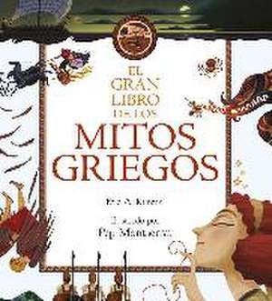 El gran libro de los mitos griegos de Eric A. Kimmel