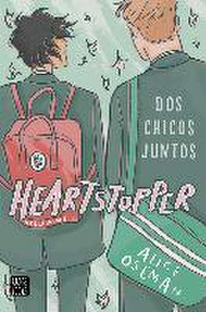 Heartstopper Dos chicos juntos de Alice Oseman